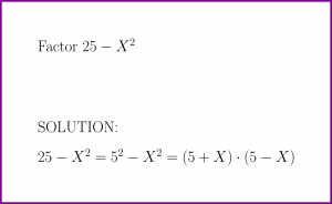 Factor 25 - X^2 (problem with solution) [factor binomial]